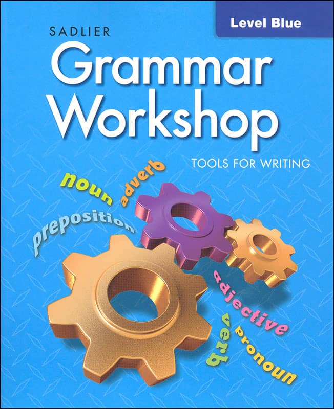 Grammar Workshop, Tools for Writing Student Edition Grade 5 (Blue Level)