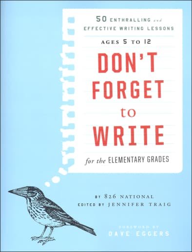 Don't Forget to Write for the Elementary Grades