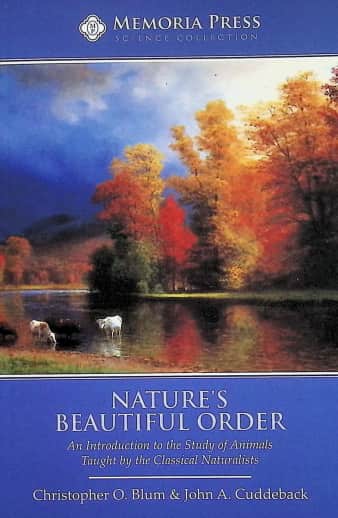 Nature's Beautiful Order Text | Memoria Press