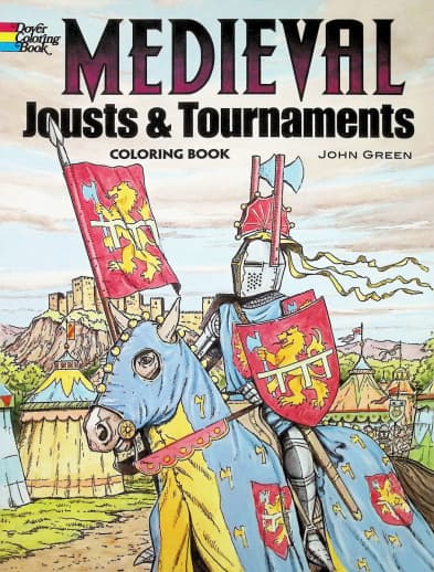 Medieval Jousts and Tournaments Coloring Book