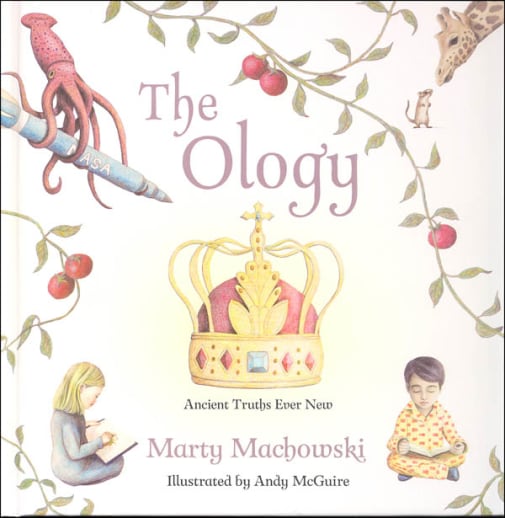 The-Ology: Ancient Truths Ever New