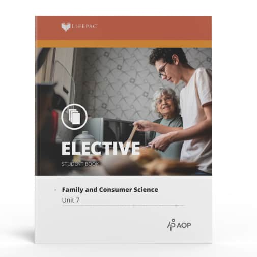 Family and Consumer Science Lifepac - Unit 7 Student Book