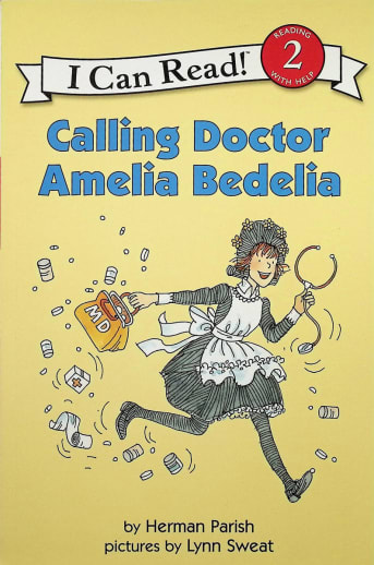 Calling Doctor Amelia Bedelia (I Can Read Level 2)