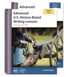 IEW Advanced U.S. History-Based Writing Lessons Teacher and Student Set