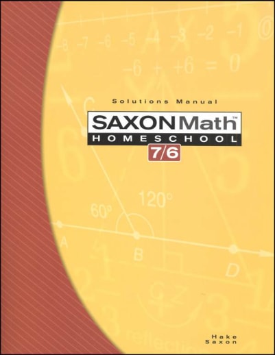 Saxon Math 7/6  Homeschool Solutions Manual (4th Edtion)