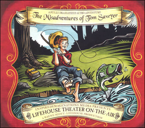 Misadventures of Tom Sawyer Audio (Lifehouse Theater On-The-Air)