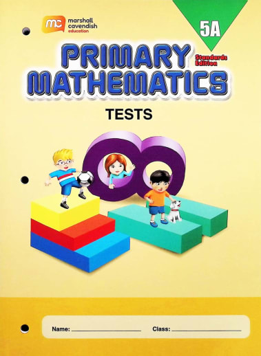 Primary Mathematics Tests 5A Standards Edition