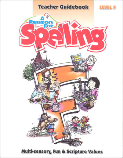 A Reason for Spelling F Teacher Guidebook (1st Edition)