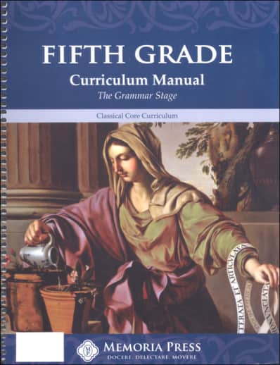 Memoria Press Fifth Grade Curriculum Manual