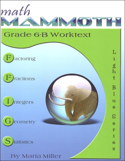 Math Mammoth Grade 6-B Worktext (2022 Edition, Black & White)