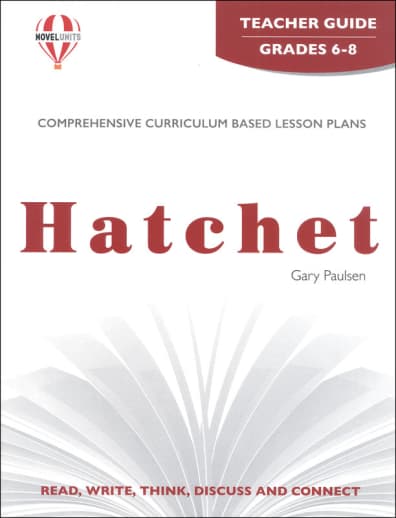 Hatchet Novel Units Teacher Guide