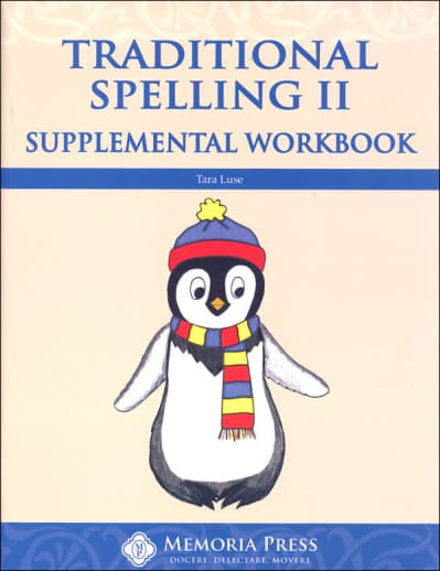 Memoria Press Traditional Spelling II Supplemental Workbook