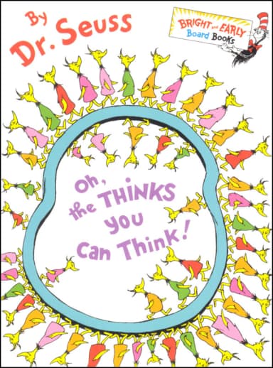 Oh, the Thinks You Can Think! Board Book