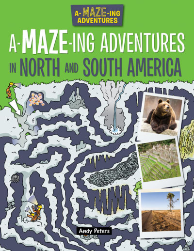 A-Maze-ing Adventures in North and South America
