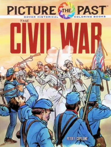 Picture the Past: Civil War Coloring Book