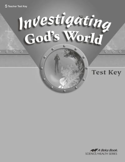 Abeka Investigating God's World Test Key (4th Edition)