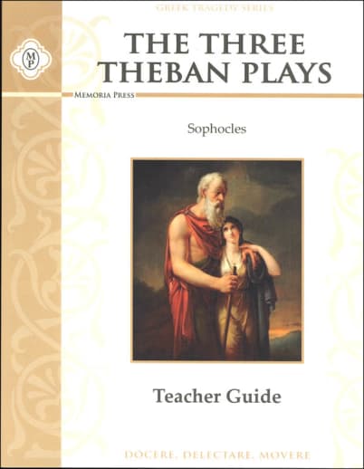 The Three Theban Plays Teacher Guide | Memoria Press