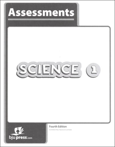 BJU Press Science 1 Assessments 4th Edition