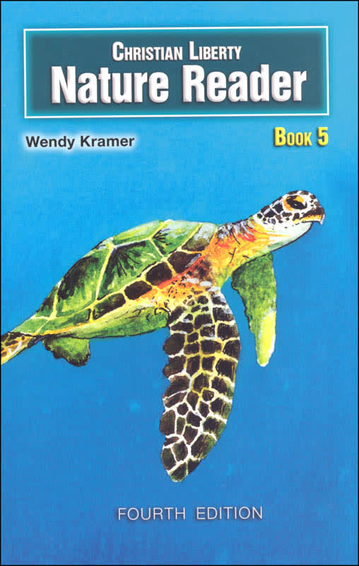 Christian Liberty Press Nature Reader Book 5 (4th Edition)