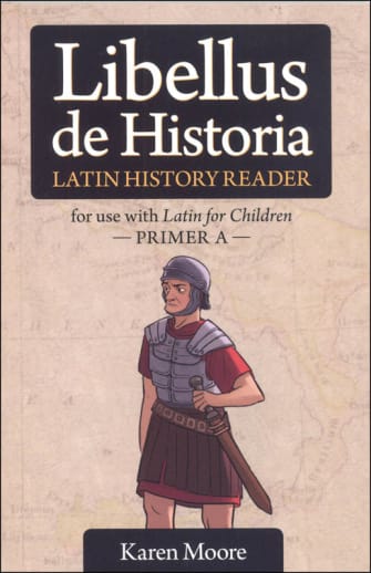 Latin for Children Primer A History Reader