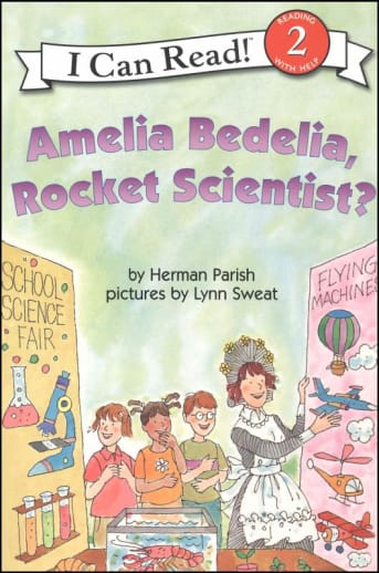 Amelia Bedelia, Rocket Scientist? (I Can Read Level 2)