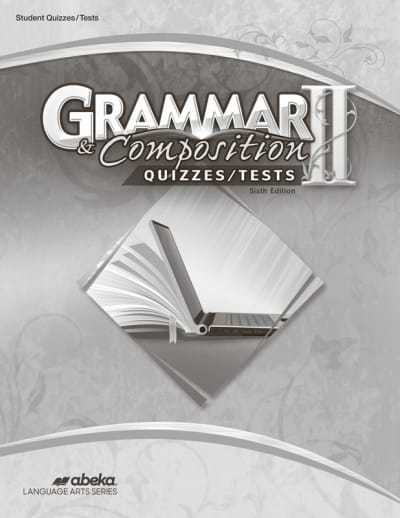 Grammar and Composition II Student Test and Quiz Book
