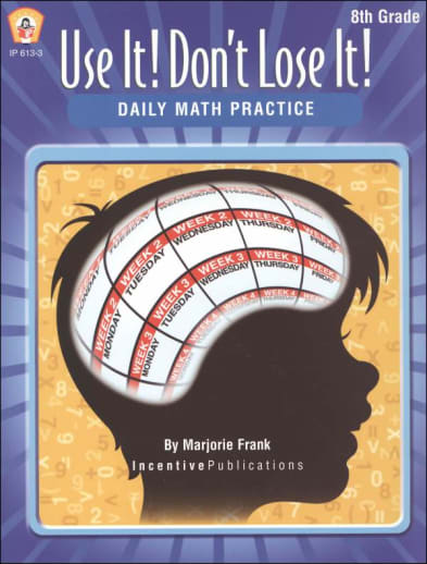 Use It! Don't Lose It! Daily Math Practice Grade 8