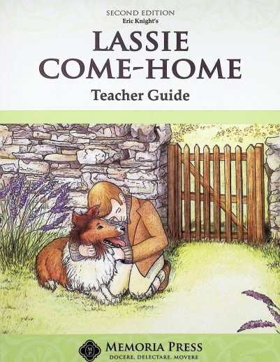 Lassie Come-Home Literature Teacher Guide, Second Edition