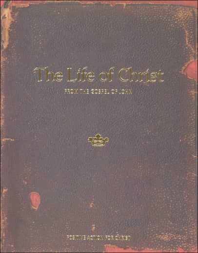 The Life of Christ From the Gospel of John Student's Manual (5th Edition)