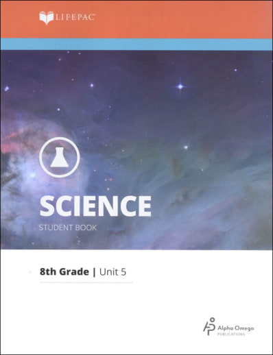 Science 8 Lifepac - Unit 5 Worktext