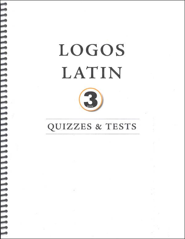 Logos Latin 3 Tests and Quizzes