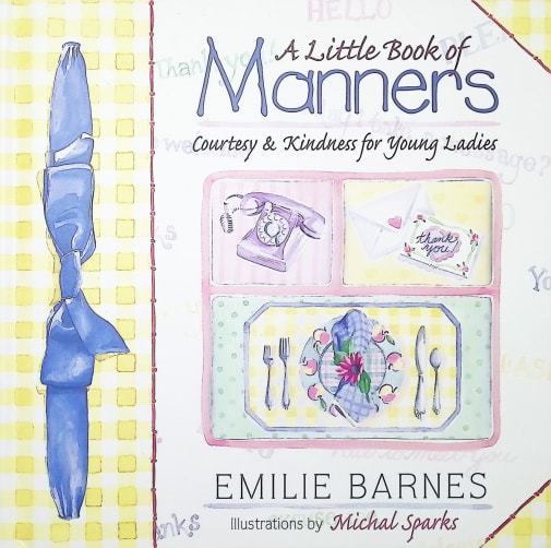 Little Book of Manners: Courtesy and Kindness for Young Ladies