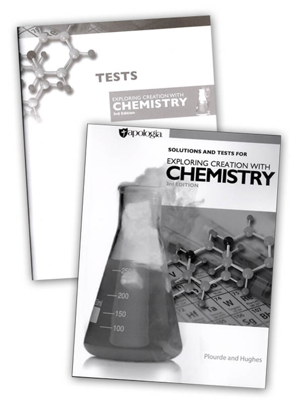 Exploring Creation with Chemistry 3rd Edition, Solutions and Tests