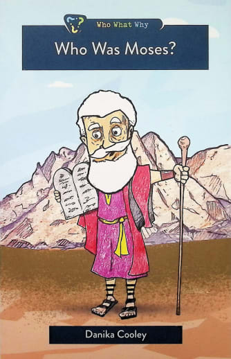 Who Was Moses? (Who? What? Why?)