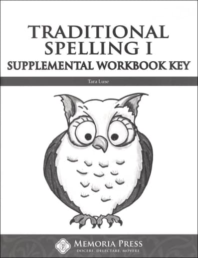 Memoria Press Traditional Spelling 1 Supplemental Workbook Key