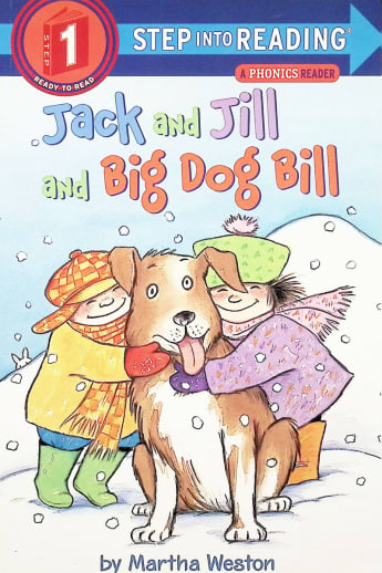 Jack and Jill and Big Dog Bill: Phonics Reader (Step into Reading Level 1)