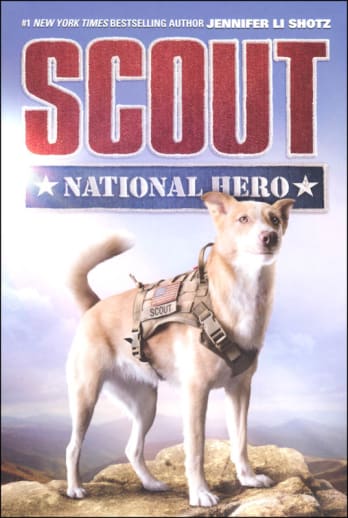 Scout: National Hero by Jennifer Li Shotz