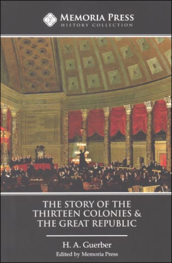 Story of the Thirteen Colonies and the Great Republic Text 3rd Edition