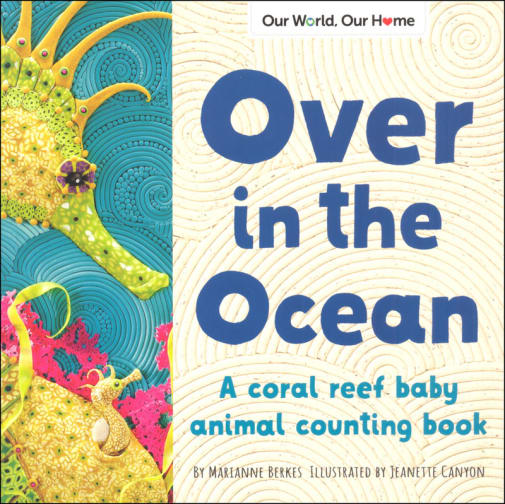 Over in the Ocean: Coral Reef Animal Counting Book