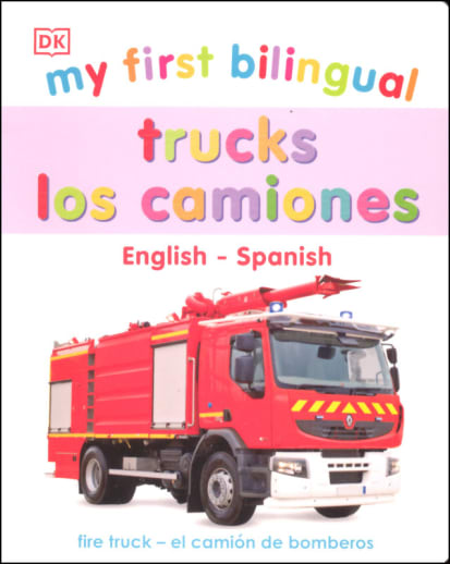 My First Bilingual Trucks Board Book (English-Spanish)