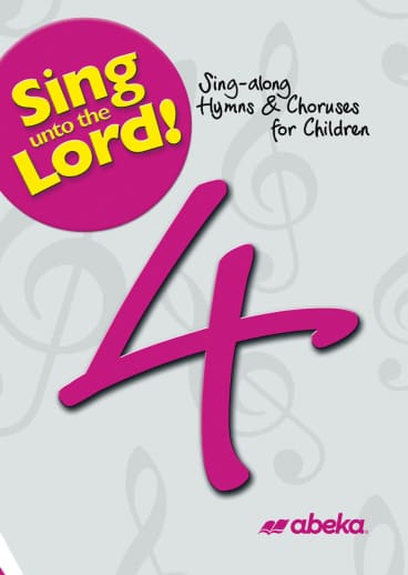 Abeka Grade 4 Sing unto the Lord CD