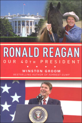Ronald Reagan: Our 40th President