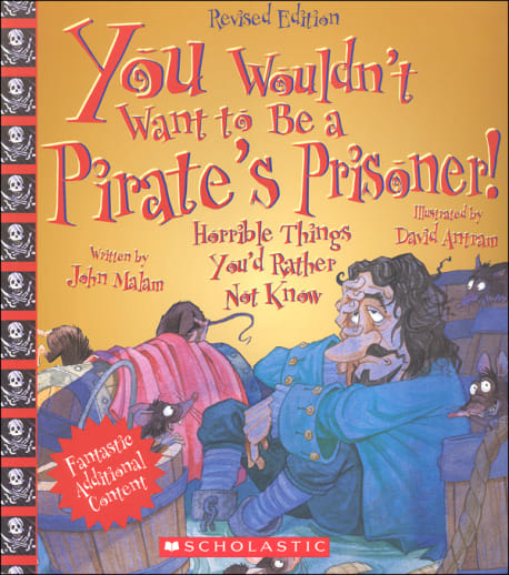 You Wouldn't Want to be a Pirate's Prisoner!