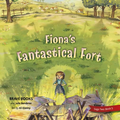 Fiona's Fantastical Fort (Saga Two: Iron Chaos)