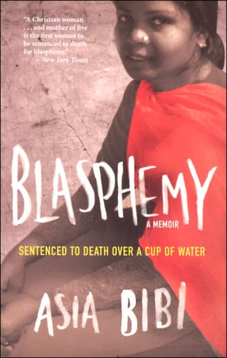 Blasphemy - A Memoir: Sentenced to Death Over a Cup of Water