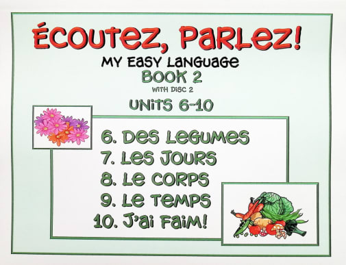 Ecoutez! Parlez! Learning French for Kids and Adults Level 2 with CD