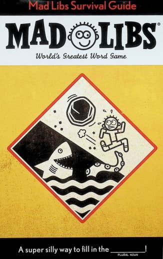 Mad Libs Survival Guide