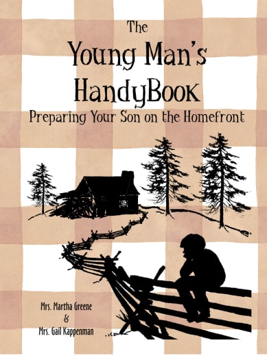 Young Man's Handybook (Preparing Your Son on the Homefront)