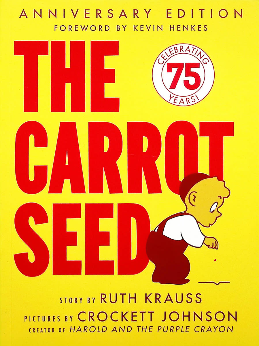 The Carrot Seed by Ruth Krauss