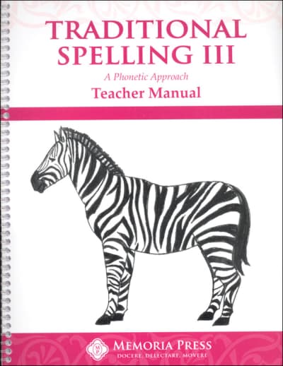 Memoria Press Traditional Spelling Teacher Guide 3